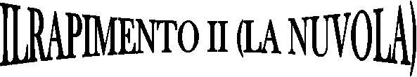 ILRAPIMENTO II (LA NUVOLA)